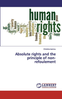 Absolute rights and the principle of non-refoulement