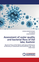 Assessment of water quality and bacterial flora of Dal lake, Kashmir