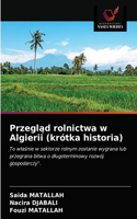 Przegl&#261;d rolnictwa w Algierii (krótka historia)