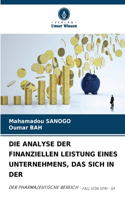 Analyse Der Finanziellen Leistung Eines Unternehmens, Das Sich in Der