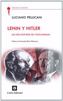 Lenin y Hitler: Las dos corrientes del totalitarismo