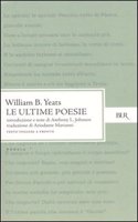 Le ultime poesie - Testo inglese a fronte