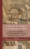 Europe of Courts, a Europe of Factions