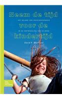 Neem de Tijd Voor de Kindertijd