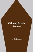 Chicago, Satan's Sanctum