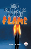 Initiates Of The Flame