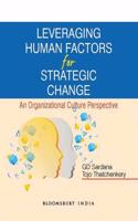 Leveraging Human Factors for Strategic Change: An Organizational Culture Perspective