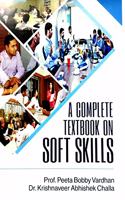 A COMPLETE TEXTBOOK ON SOFT SKILLS