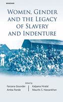 Women, Gender and the Legacy of Slavery and Indenture