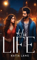 His Life