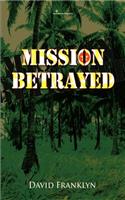 Mission Betrayed