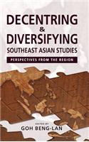 Decentring and Diversifying Southeast Asian Studies