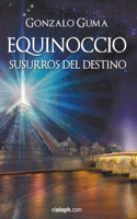 Equinoccio - Susurros del destino