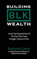 Building BLK Wealth