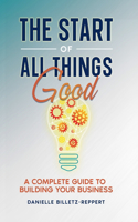 Start of All Things Good