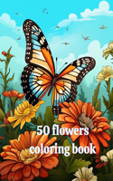 Butterflies and Flowers Coloring Book: Enchanting style coloring pages of a variety of bees, birds, butterflies and flowers for children ages 4-12.: "50 Shades of Floral: A Coloring Book"