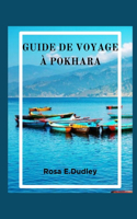 Guide de Voyage À Pokhara