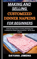 Making and Selling Customized Dinner Napkins for Beginners