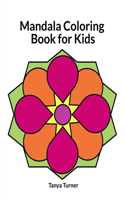 Mandala Coloring Book for Kids
