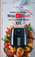 Bewältigung Der Ninja Foodi Heissluftfritteuse XXL