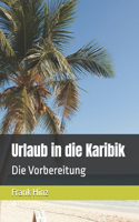 Urlaub in die Karibik