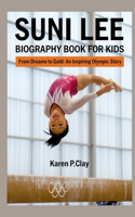 Suni Lee Biography Book for Kids