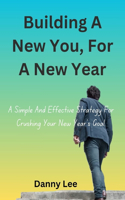 Building A New You, For A New Year