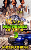 Wives & Mistresses of the a 3