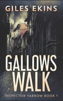 Gallows Walk: (1 Inspector Yarrow)