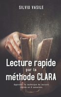 Lecture rapide par la méthode CLARA: (La Culture de la Valeur)