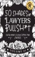 50 Shades of Lawyers Bullsh*t