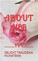 About Her