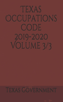 Texas Occupations Code 2019-2020 Volume 3/3