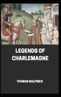 Bulfinch's Mythology, Legends of Charlemagne Annotated