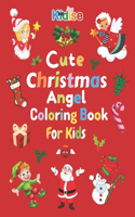 Cute Christmas Angel Coloring Book For Kids