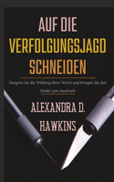 Auf die Verfolgungsjagd schneiden