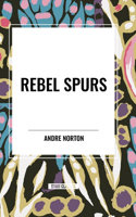 Rebel Spurs