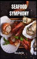 Seafood Symphony