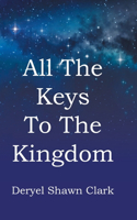 All The Keys To The Kingdom