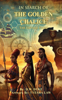 In Search of The Golden Chalice