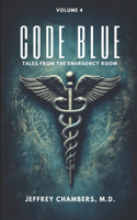 Code Blue: Tales From the Emergency Room, Volume 4(4 Code Blue: Tales from the Emergency Room)