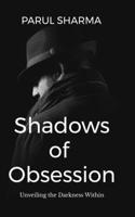 Shadows of Obsession