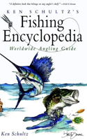 Ken Schultz's Fishing Encyclopedia