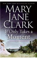 It Only Takes a Moment: (11 Key News Thrillers)