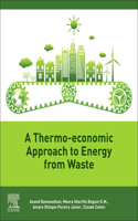 Thermo-Economic Approach to Energy from Waste
