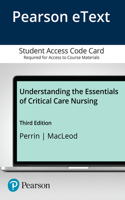 Pearson eText Understanding the Essentials of Critical Care Nursing -- Access Card