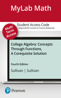 Mylab Math with Pearson Etext -- 24-Month Standalone Access Card -- For College Algebra