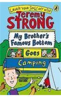 My Brother's Famous Bottom Goes Camping