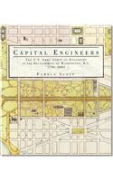 Capital Engineers: The U.S. Army Corps of Engineers in the Development of Washington, D.C., 1790-2004