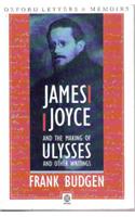 James Joyce and the Making of 